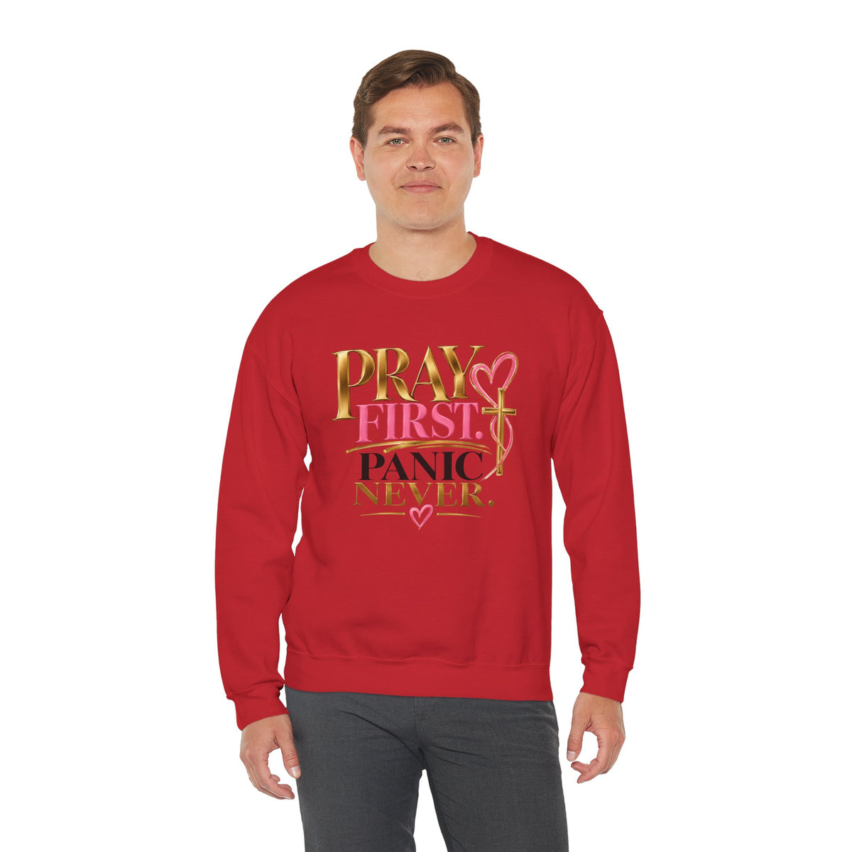 Prayer First, Panic Never Sweatshirt