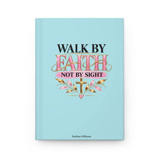 Walk by Faith Hardcover Journal
