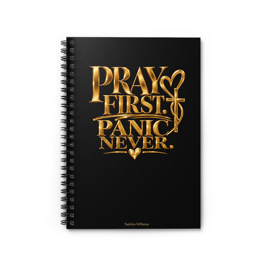 Pray First Panic Never Journal