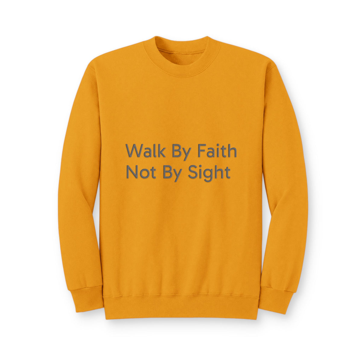 Walk By Faith Crewneck Sweatshirt
