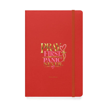 Pray First Panic Never Journal