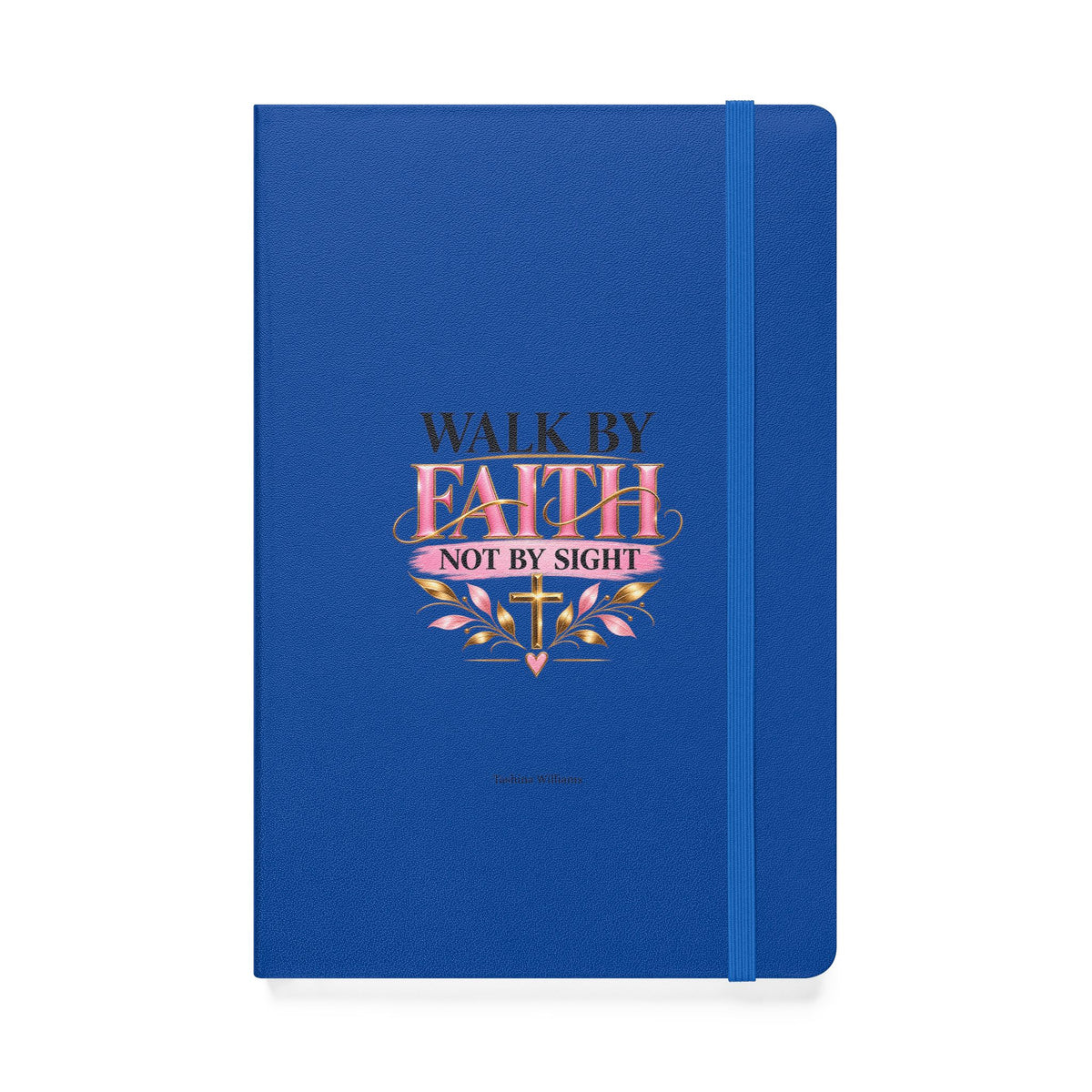 Walk by Faith Hardcover Journal