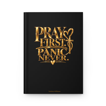 Pray First Panic Never Journal