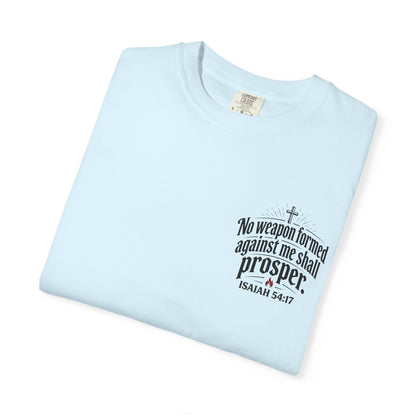 No Weapon Formed Against Me Shall Prosper T‑Shirt