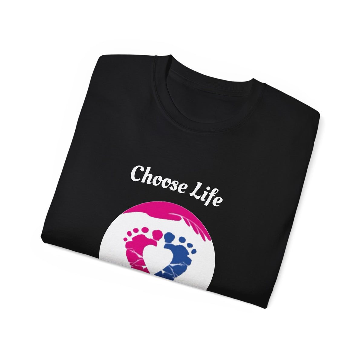 Choose Life Ultra Cotton Tee