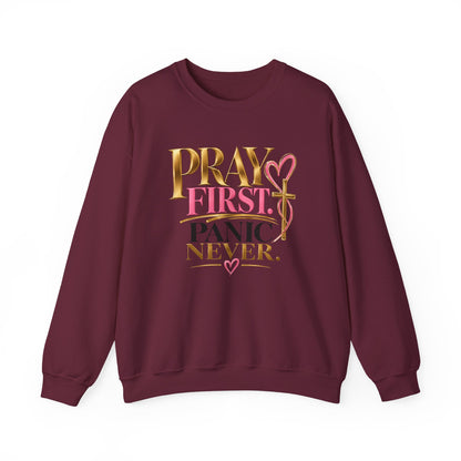 Prayer First, Panic Never Sweatshirt