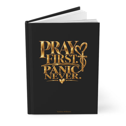 Pray First Panic Never Journal