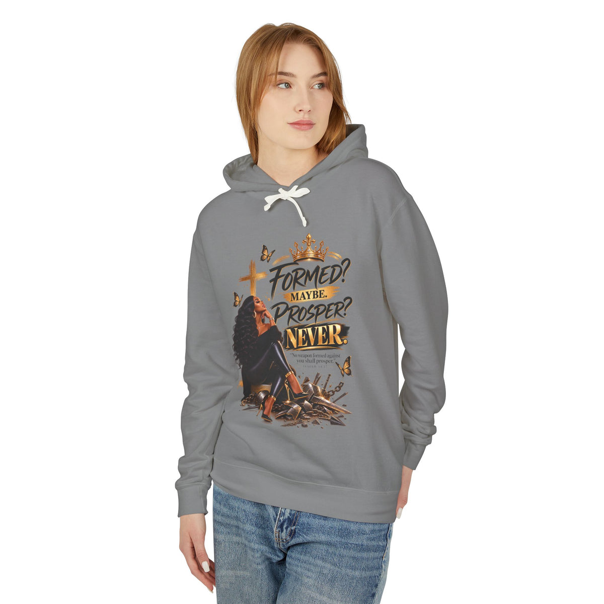 "Formed? Maybe. Proper? Never." Sweatshirt