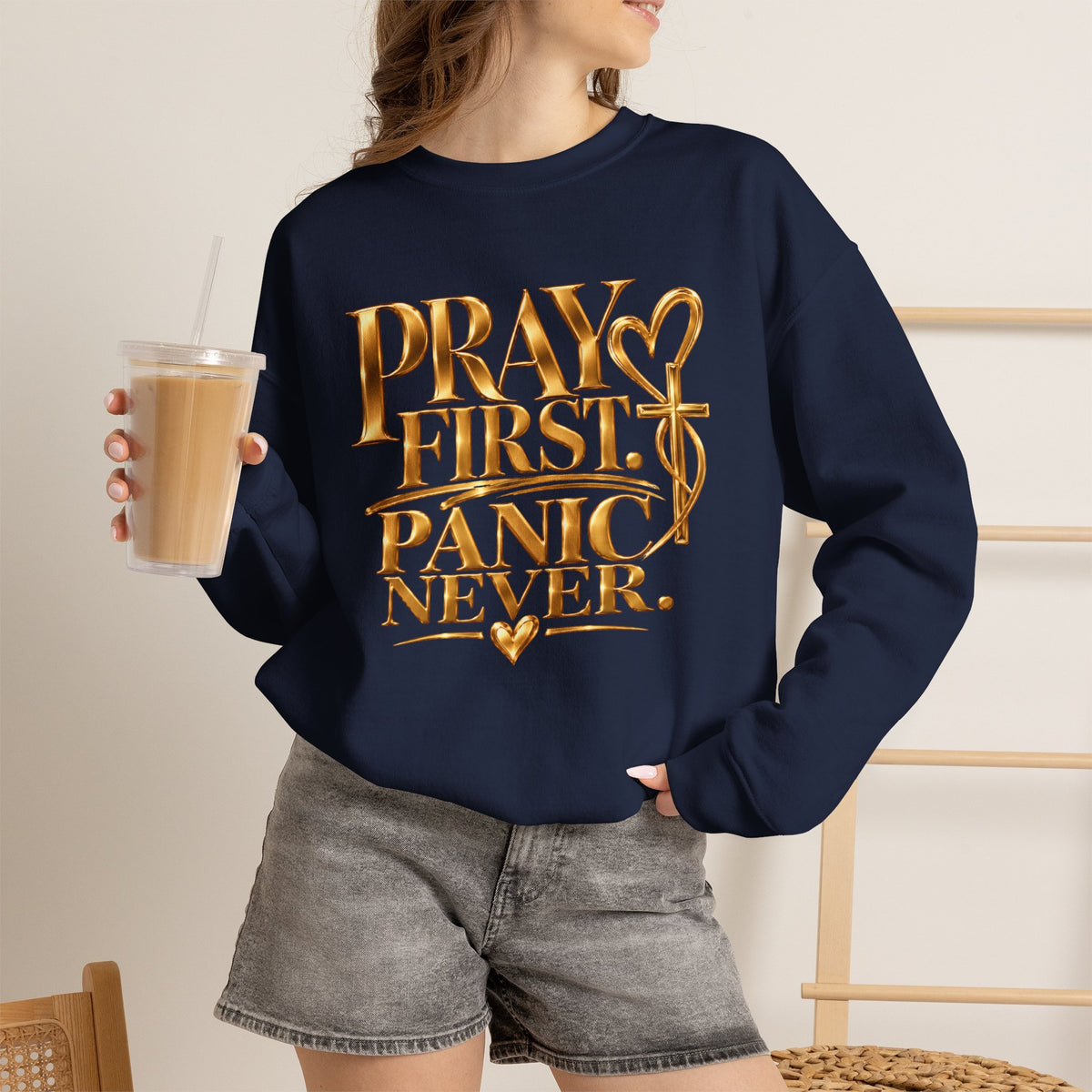 Prayer First, Panic Never Sweatshirt