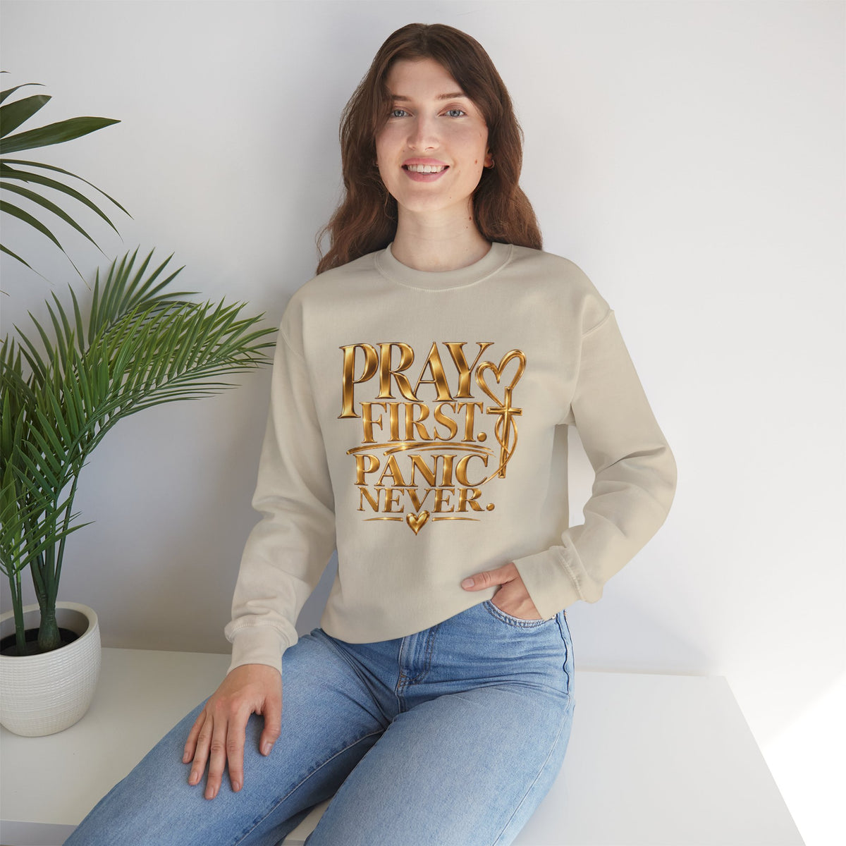 Prayer First, Panic Never Sweatshirt