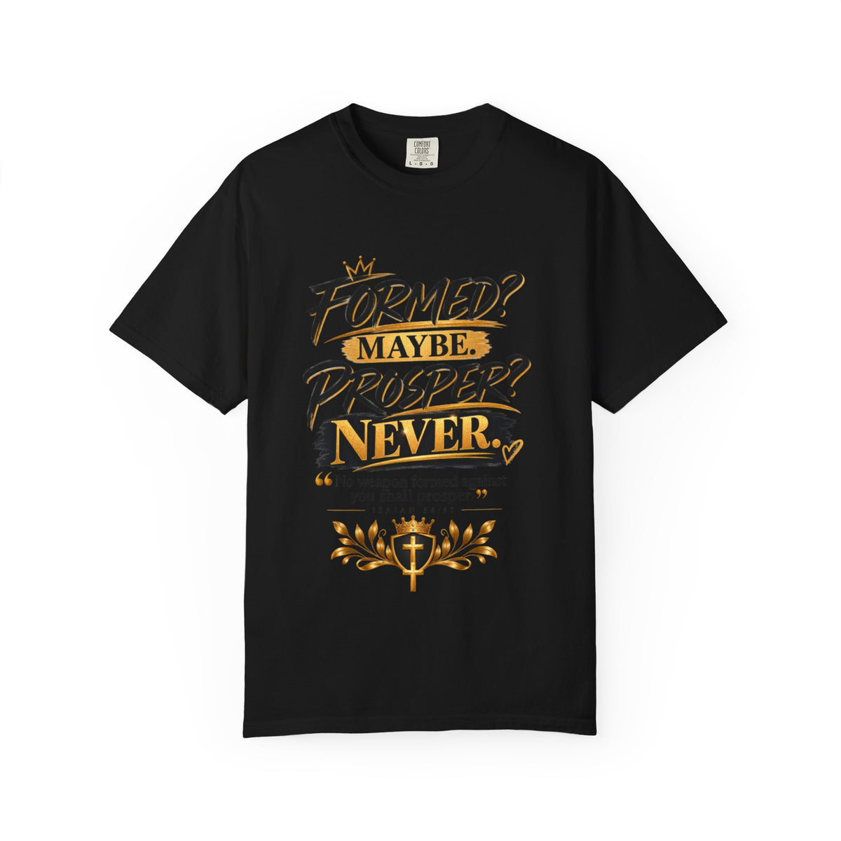 "Formed? Maybe. Prosper? Never." Tee