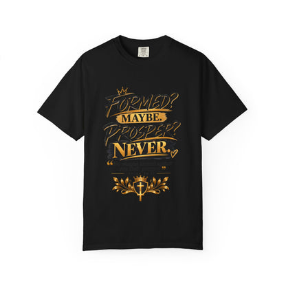 "Formed? Maybe. Prosper? Never." Tee