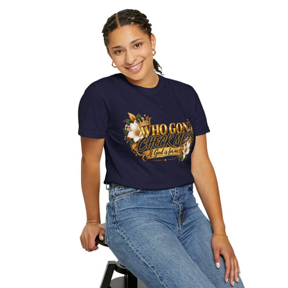 "Who Gon' Check Me?" Tee