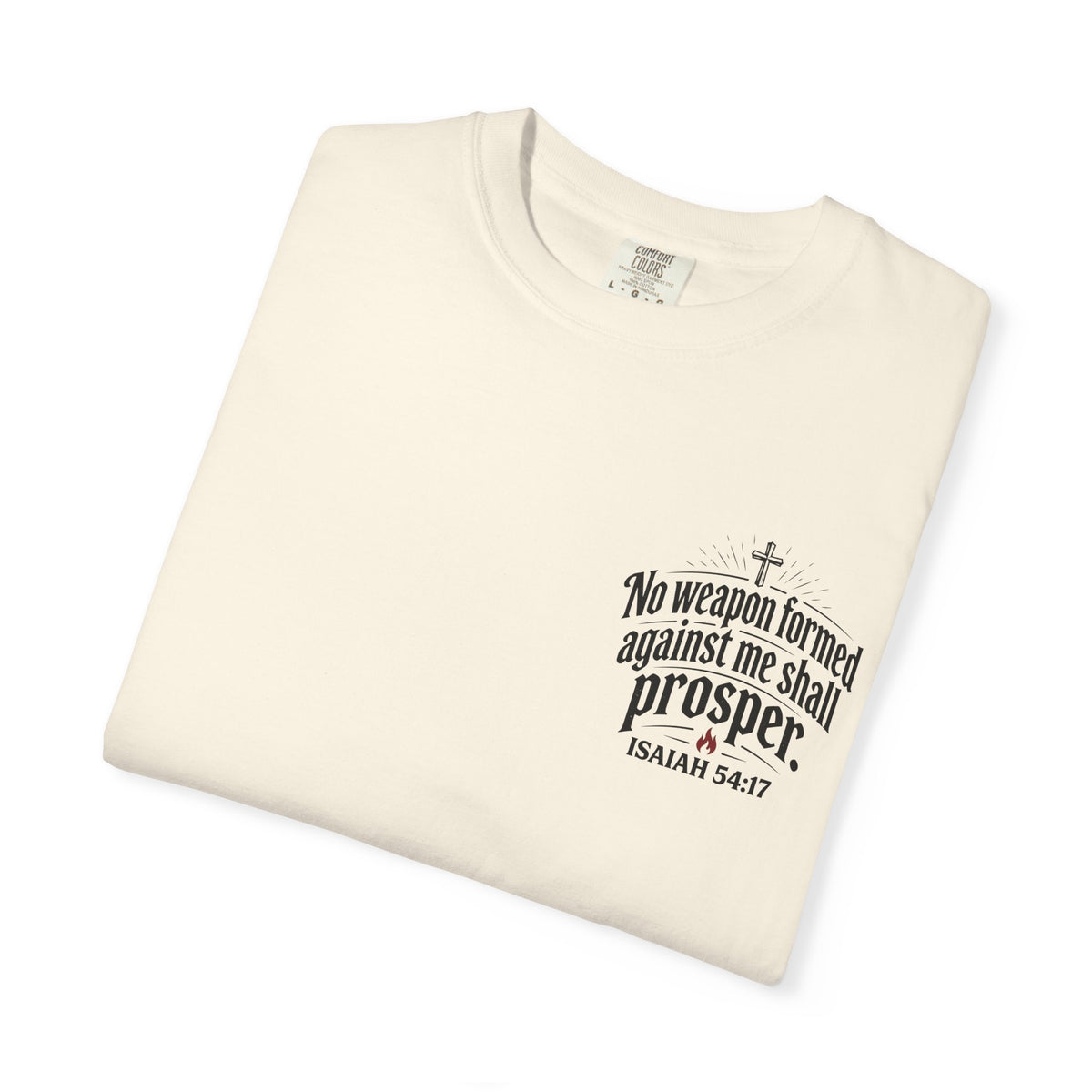 No Weapon Formed Against Me Shall Prosper T‑Shirt
