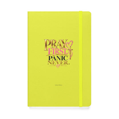 Pray First Panic Never Journal