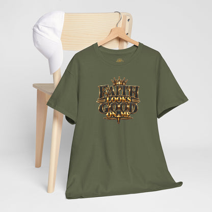 Faith Looks Good On Me T-Shirt