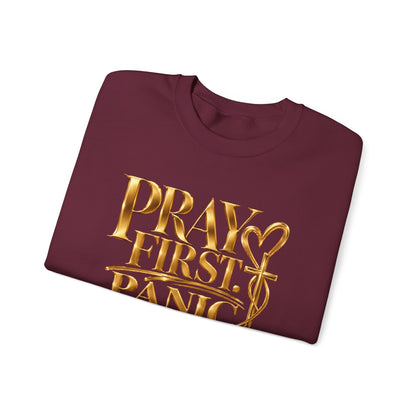 Prayer First, Panic Never Sweatshirt