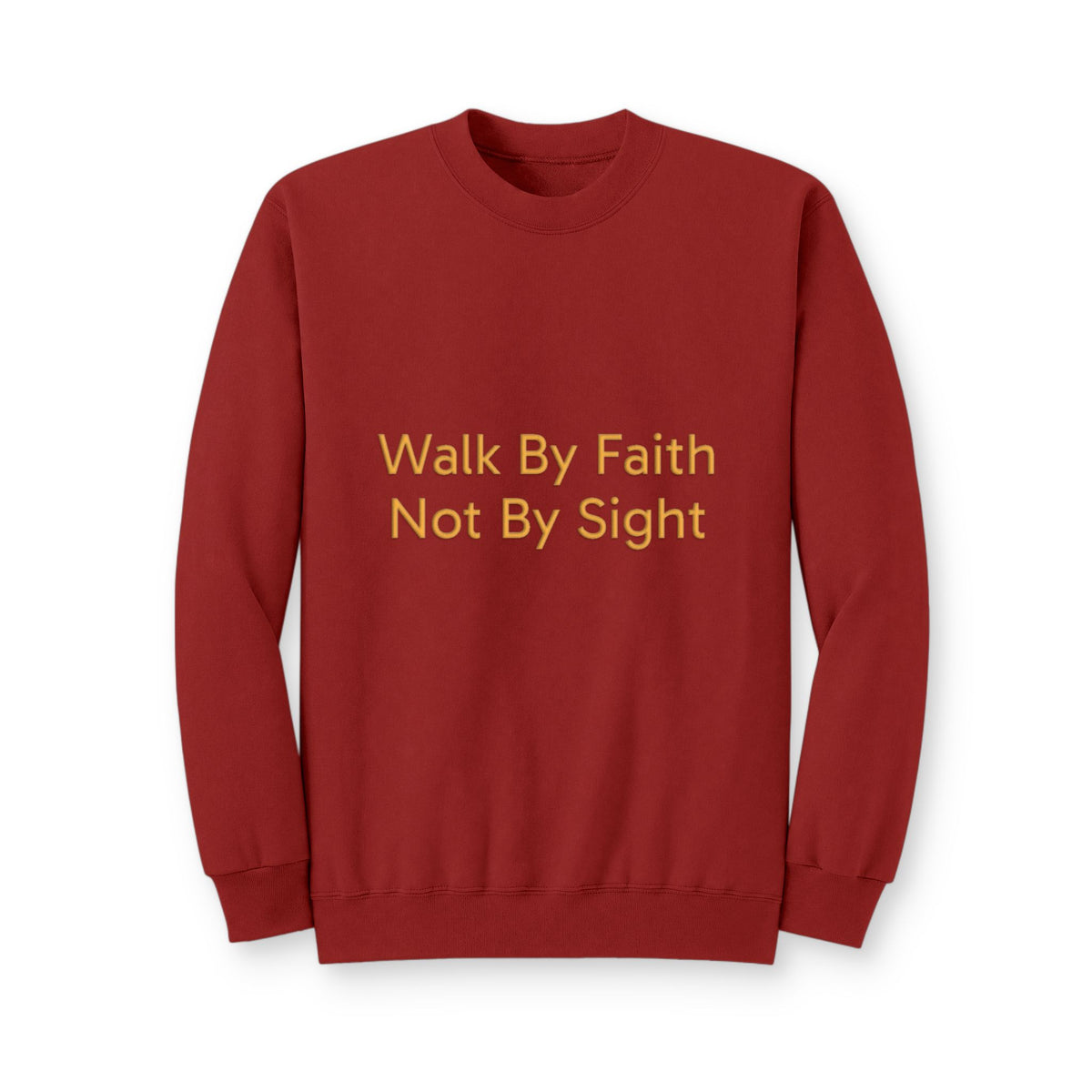 Walk By Faith Crewneck Pullover Sweatshirt