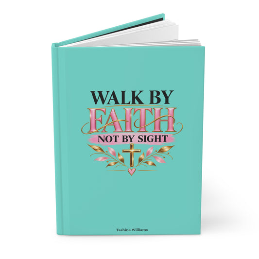 Walk by Faith Hardcover Journal