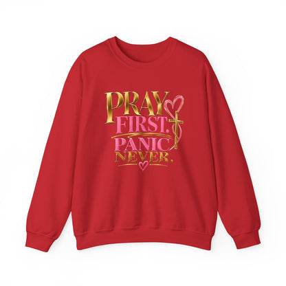 Prayer First, Panic Never Sweatshirt