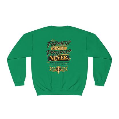No Weapon Formed Against Me Shall Prosper Sweatshirt