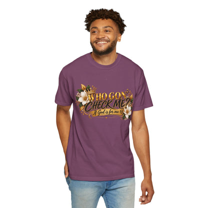 "Who Gon' Check Me?" Tee