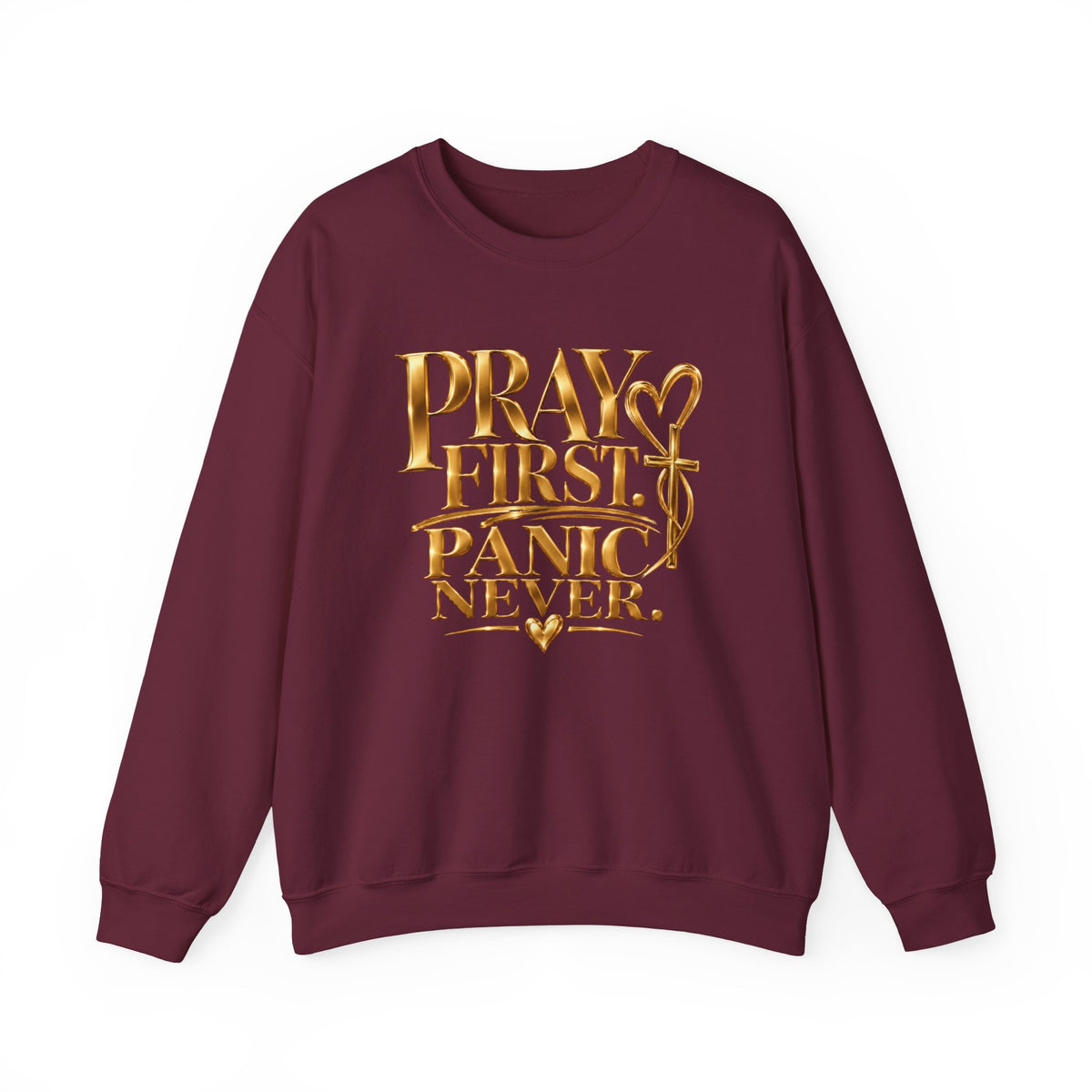 Prayer First, Panic Never Sweatshirt