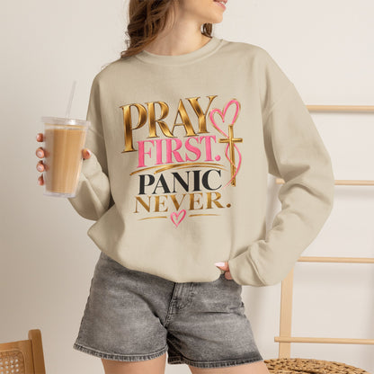 Prayer First, Panic Never Sweatshirt