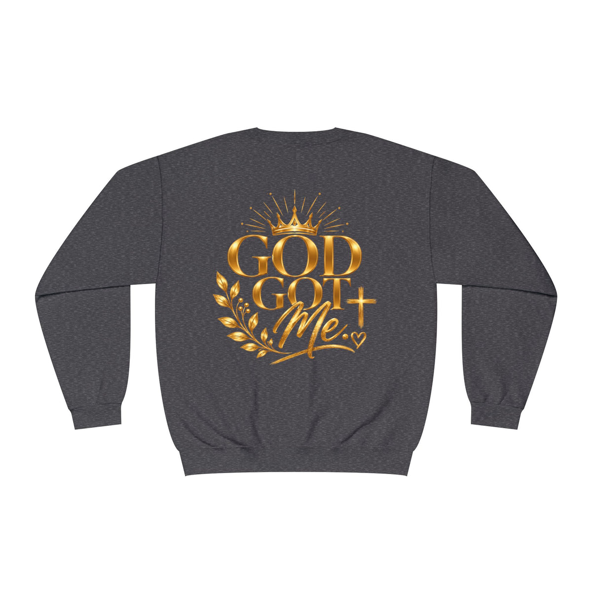 God Got Me Sweatshirt