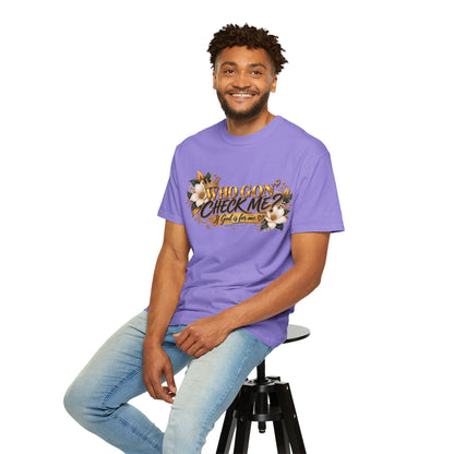 "Who Gon' Check Me?" Tee