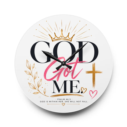 God Got Me Acrylic Wall Clock