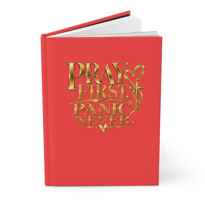 Pray First Panic Never Journal