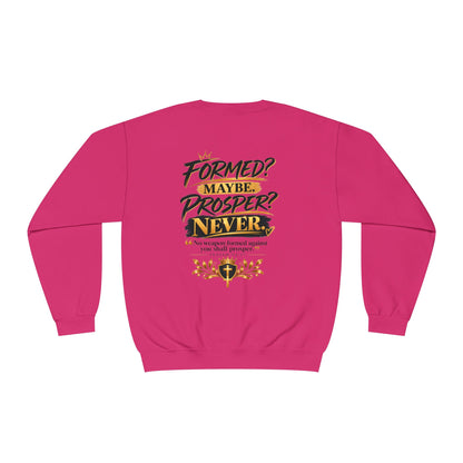No Weapon Formed Against Me Shall Prosper Sweatshirt