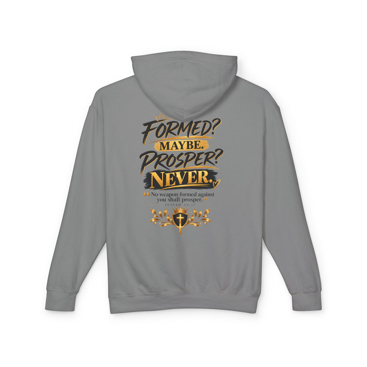"Formed? Maybe? Proper? Never" Hoodie
