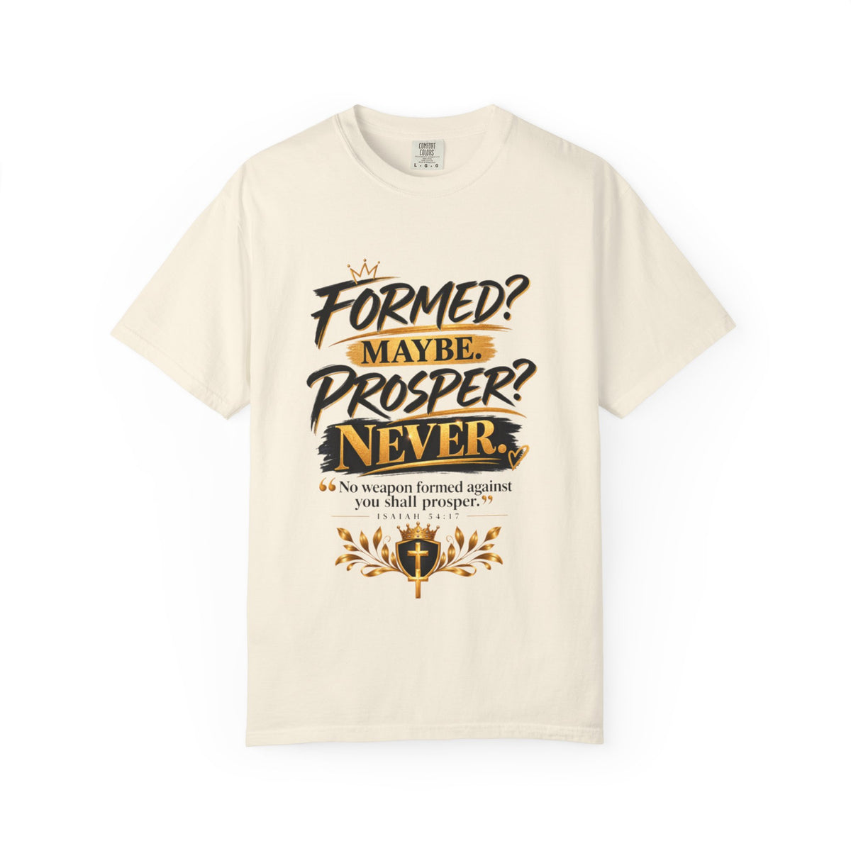 "Formed? Maybe. Prosper? Never." Tee
