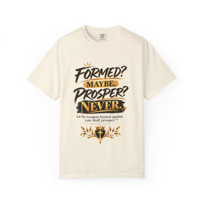 "Formed? Maybe. Prosper? Never." Tee