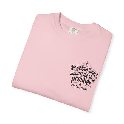 No Weapon Formed Against Me Shall Prosper T‑Shirt