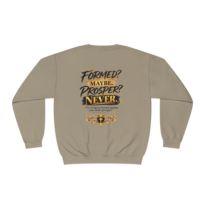 No Weapon Formed Against Me Shall Prosper Sweatshirt