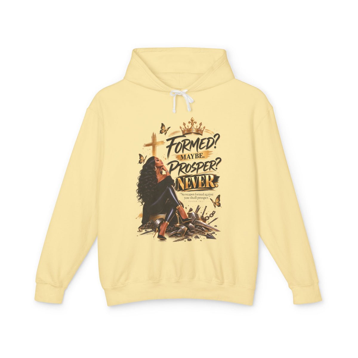 "Formed? Maybe. Proper? Never." Sweatshirt