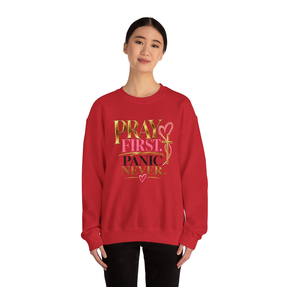 Prayer First, Panic Never Sweatshirt