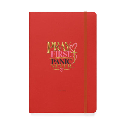 Pray First Panic Never Journal