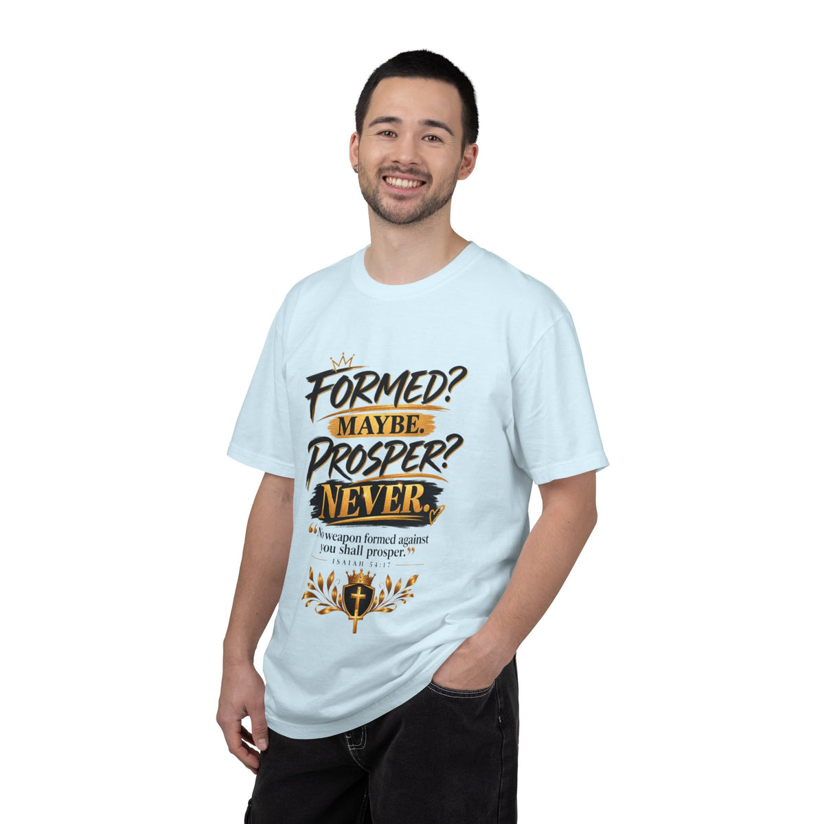 "Formed? Maybe. Prosper? Never." Tee