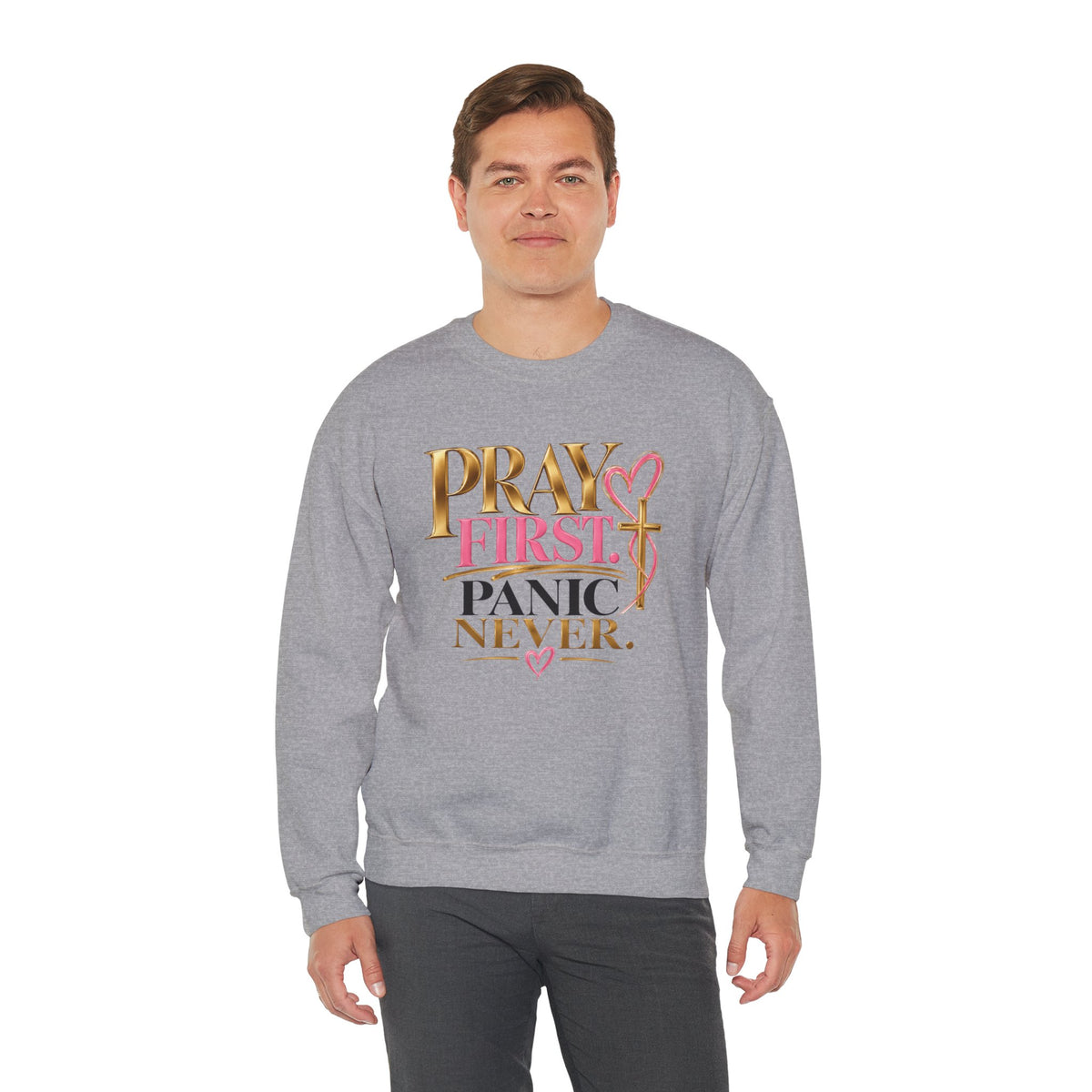 Prayer First, Panic Never Sweatshirt