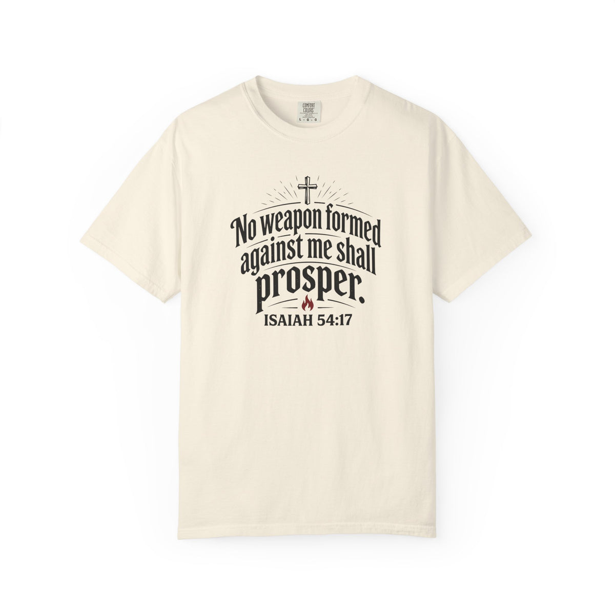 No Weapon Formed Against Me Shall Prosper TShirt