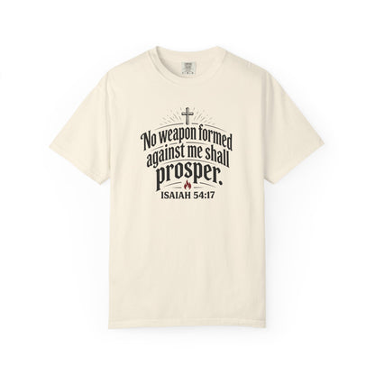 No Weapon Formed Against Me Shall Prosper TShirt