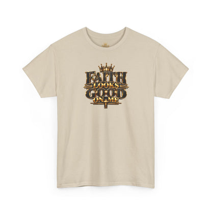 Faith Looks Good On Me T-Shirt