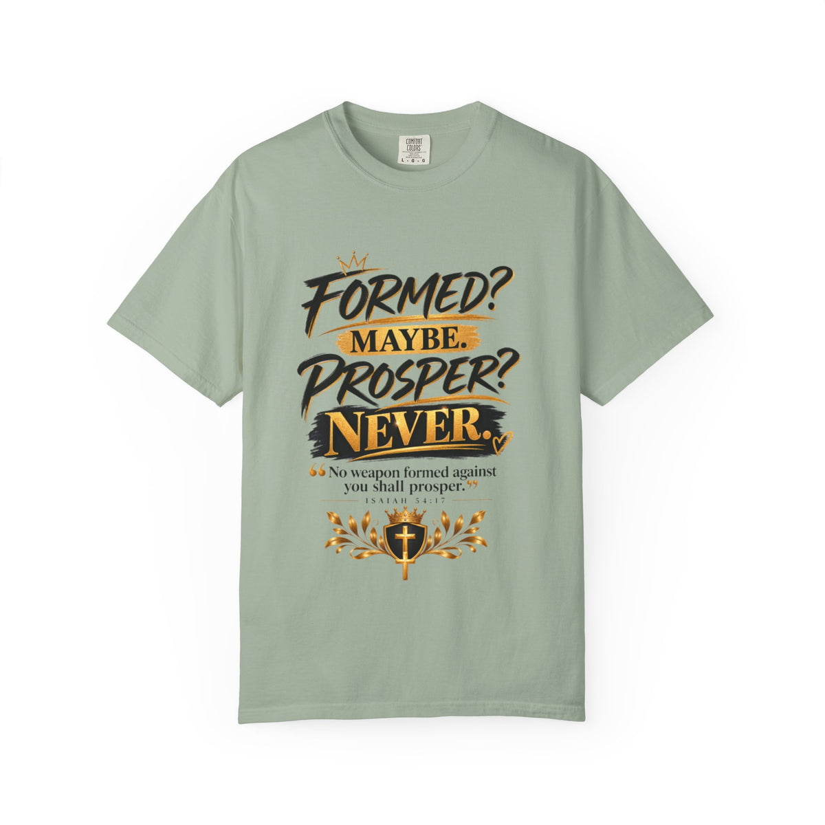 "Formed? Maybe. Prosper? Never." Tee