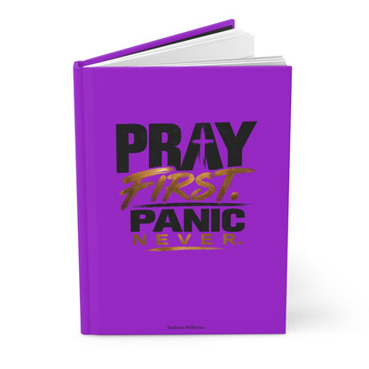 Pray First Panic Never Journal