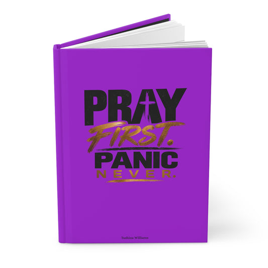 Pray First Panic Never Journal