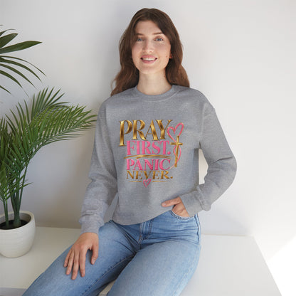 Prayer First, Panic Never Sweatshirt